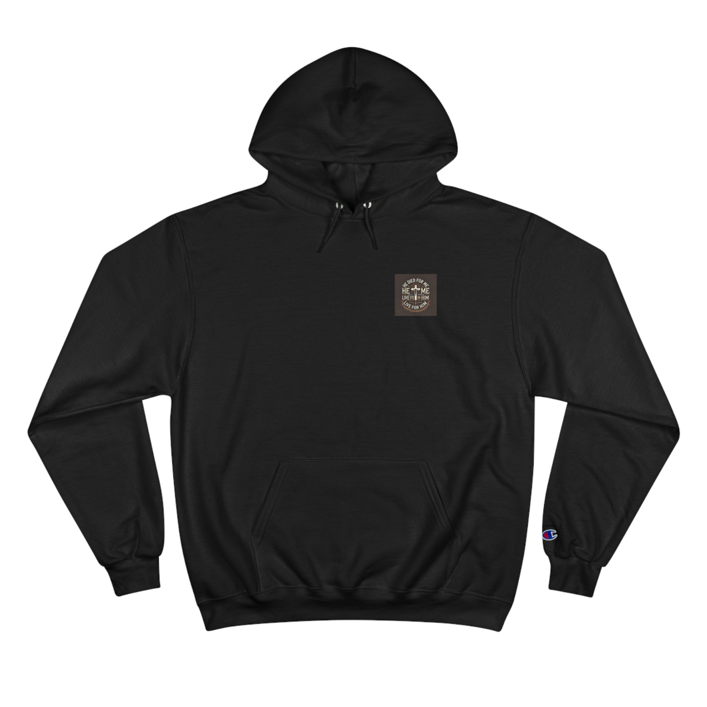 He Died for me Champion Hoodie - Messiah is King Apparel