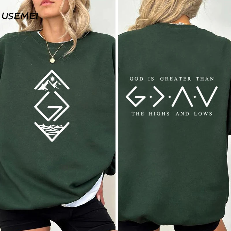 God Is Greater Than The Highs and Lows’ Sweatshirt – Inspirational Pullover”